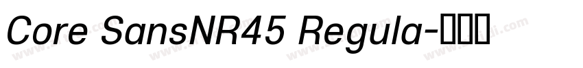 Core SansNR45 Regula字体转换